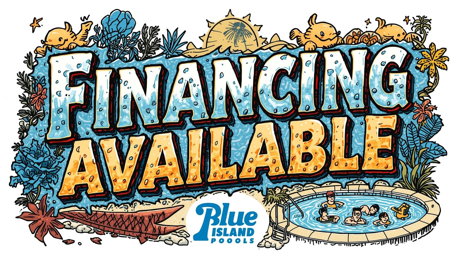 financing available sign for blue island pools sign